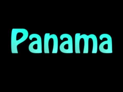 Learn How To Pronounce Panama