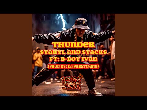 Thunder (feat. DJ Presto One & B-Boy Ivan)