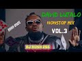 BEST OF DAVID LUTALO ALL HIS HITS NONSTOP MIX VOL.3 DJ RUSH 256