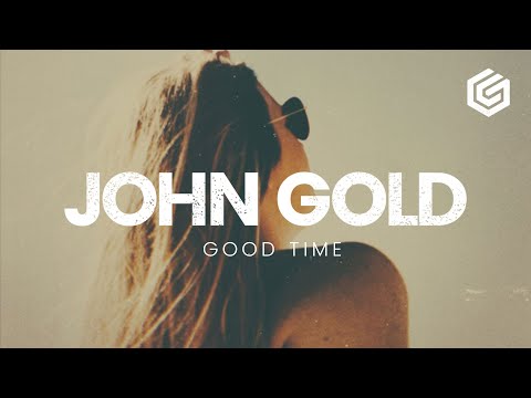 [Deep House] John Gold - Good Time (Original Mix)