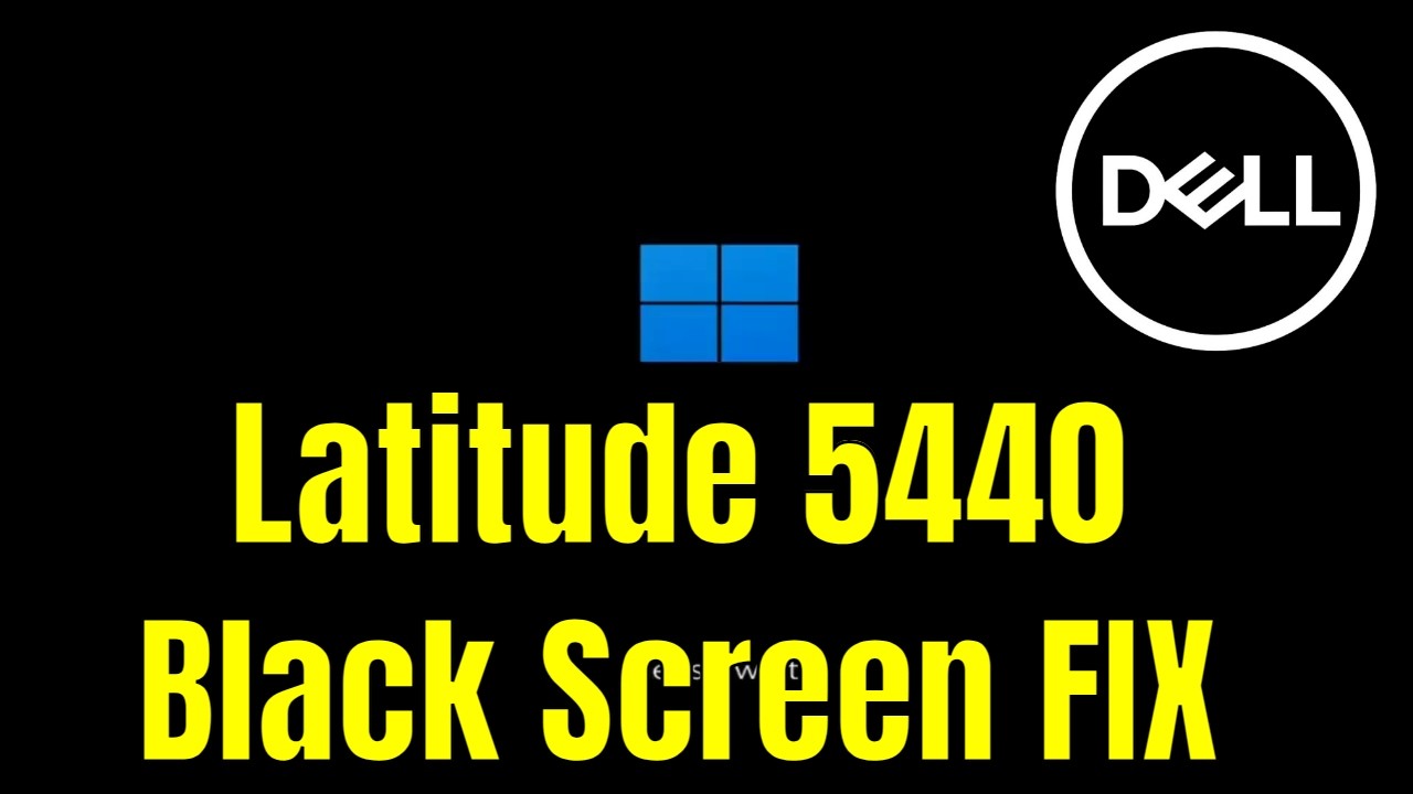 Dell Latitude 5440 - How To Fix Black Screen (But Turns On) [Solution]