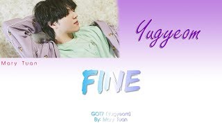 GOT7 (Yugyeom) - FINE (LEGENDADO PT-BR)