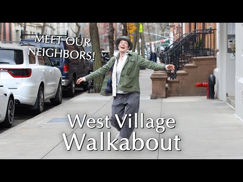 West Village Walkabout! ~ Dinner Party Tonight