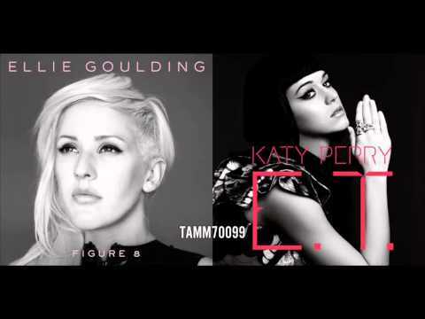 Katy Perry vs. Ellie Goulding - E.T. vs. Figure 8 (Mashup Mix)