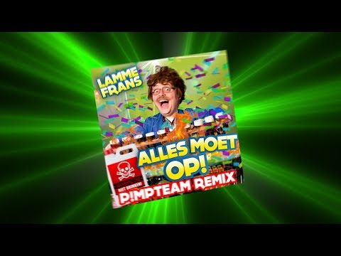 Lamme Frans - Alles Moet Op (P!mpteam Stampwaoge Hardstyle Mix)