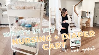 what's in my nursing + diaper cart  //  37 week update