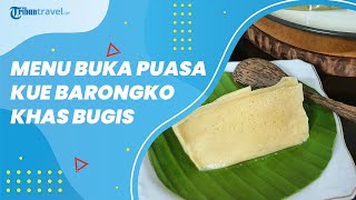 Rasa Barongko yang Manis dan Teksturnya Lembut, Jadi Andalan Buka Puasa