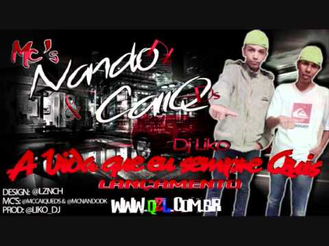 Mc Caique Ds & Mc Nando Dk - A Vida Que Eu Sempre Quis