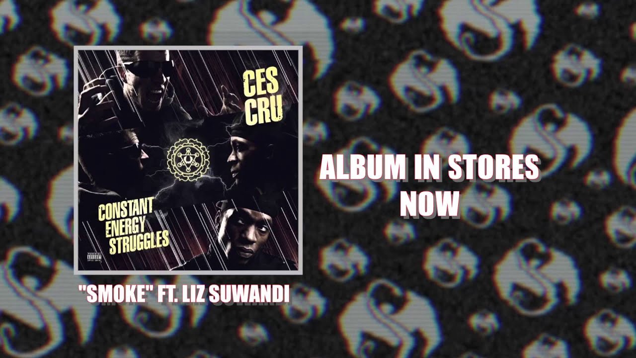Ces Cru - Smoke