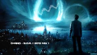 D-Mind - B.O.R. (2013 Mix) [HQ Original]