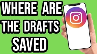 How To find Drafts on Instagram