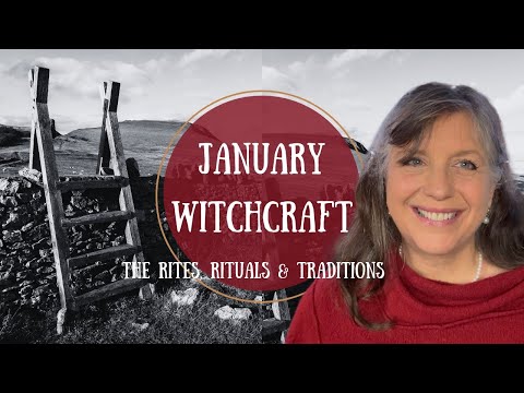 Witchcraft for January  || The Rites Rituals and Traditions || A Witch's Almanac
