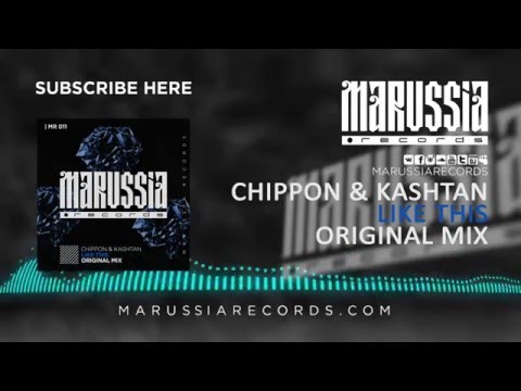 Chippon & Kashtan - Like This (Original Mix)