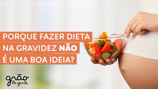 SERÁ QUE PODE FAZER DIETA NA GRAVIDEZ?