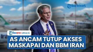 Ancaman Baru AS ke Iran: Blokir Maskapai, Berpotensi Tak Bisa Akses Bandara & Fasilitas Bahan Bakar