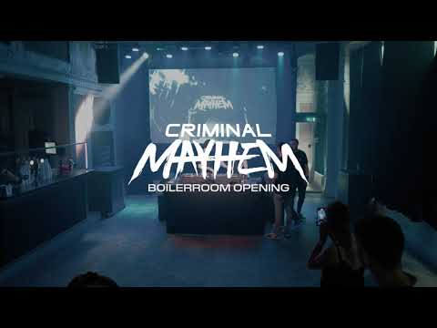 CRIMINAL MAYHEM BOILER ROOM OPENING (FULL LIVE REGISTRATION)