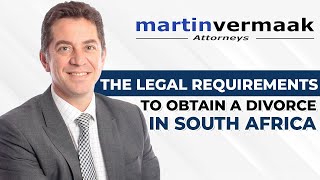 The legal requirements to obtain a divorce in South Africa