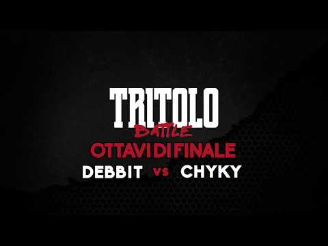 TRITOLO BATTLE - DEBBIT VS CHYKY - OTTAVI DI FINALE TURNO 5