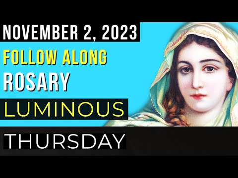WATCH - FOLLOW ALONG VISUAL ROSARY for THURSDAY, November 2, 2023 - PRAYERFUL MOMENTS -