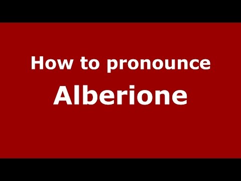 How to pronounce Alberione (Spanish/Argentina) - PronounceNames.com