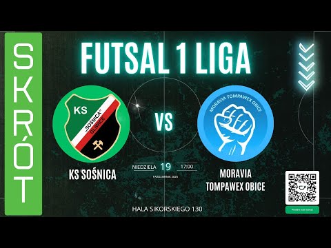 [SKRÓT] FUTSAL 1 LIGA - KS SOŚNICA GLIWICE - MORAVIA TOMPAWEX OBICE