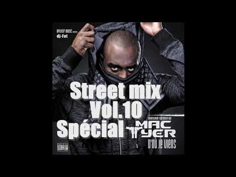 dj-fat - Street mix vol.10 Spécial Mac Tyer - enregistré le 29.11.2008