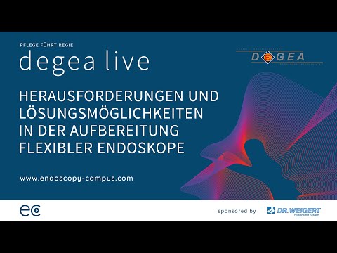 DEGEA-live: Herausforderungen und Lösungsmöglichkeitenin der Aufbereitung flexibler Endoskope