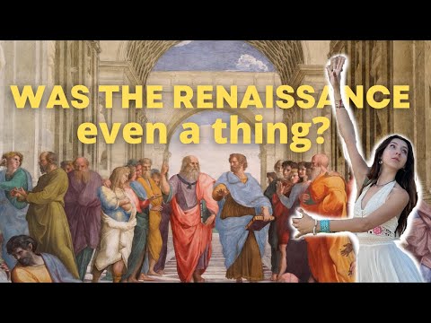 Was the Renaissance really a thing?