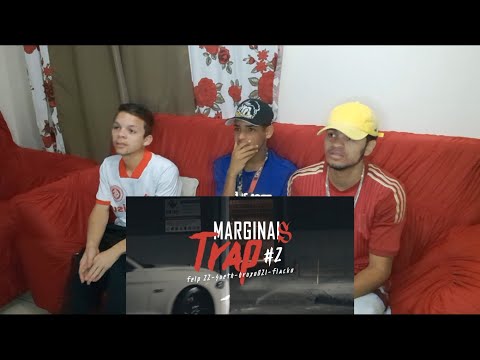 Marginais Trap 2   Felp 22, Sueth, Flacko  Bruxo 021  React