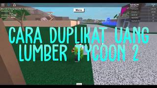 How to cheat money in roblox lumber tycoon 2