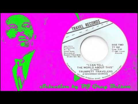 Gospel Soul 45 - Trumpett Travelers of Savannah Georgia - 'I can tell the world about this'