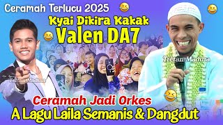 Download lagu Ceramah Jadi Orkes 😂 A Lagu Laila Semanis - KH KHOLIL YASIN Terbaru 2025 Terlucu (VALEN DA7) mp3