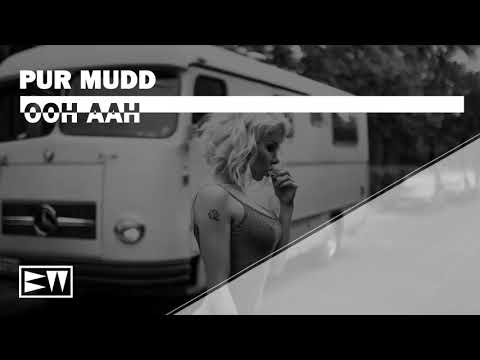 Pur Mudd - Ooh Aah