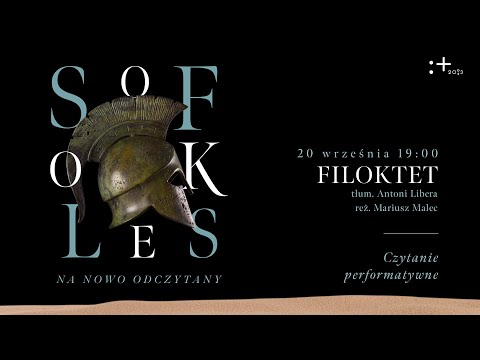 „Filoktet” | Sofokles na nowo odczytany
