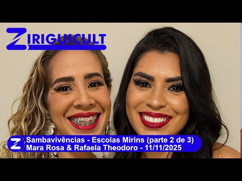 Sambavivências - Escolas Mirins(2 de 3) - 11/11/2025 - Mara Rosa & Rafaela Theodoro