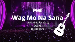 Wag Mo Na Sana - Parokya Ni Edgar | Live at EXPO 2020 Dubai | 18Mar2022