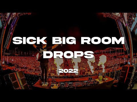 SICK BIG ROOM DROPS 2022 - BEST OF FESTIVAL EDM MIX