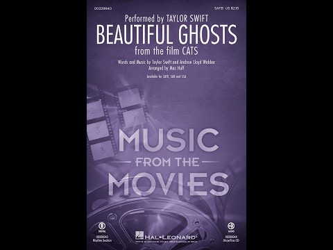 Beautiful Ghosts (from the film Cats) (SATB Choir) - Arranged by Mac Huff