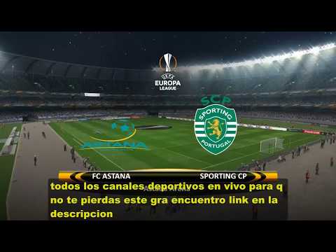 FC ASTANA VS ASPOTING LISBOA EN VIVO