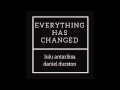 Everything Has Changed - Cover by Lulu Antariksa ...