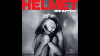 Helmet - Surgery (Size Matters 2004)