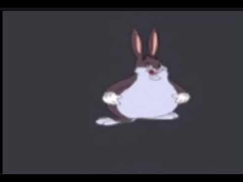 Big chungus...