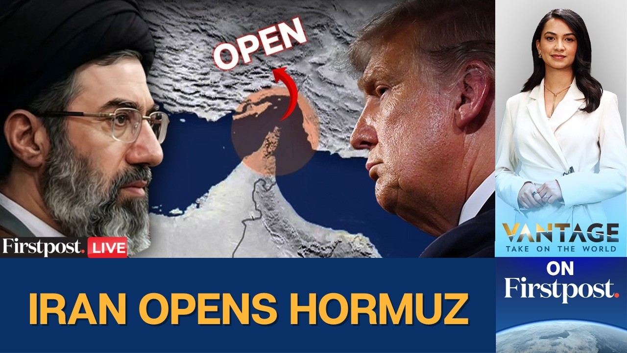 LIVE: Iran Opens Hormuz Strait as Trump Pushes for Peace Talks | Vantage on Firstpost