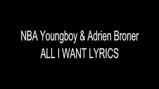 Adrien Broner & NBA Youngboy - All I Want