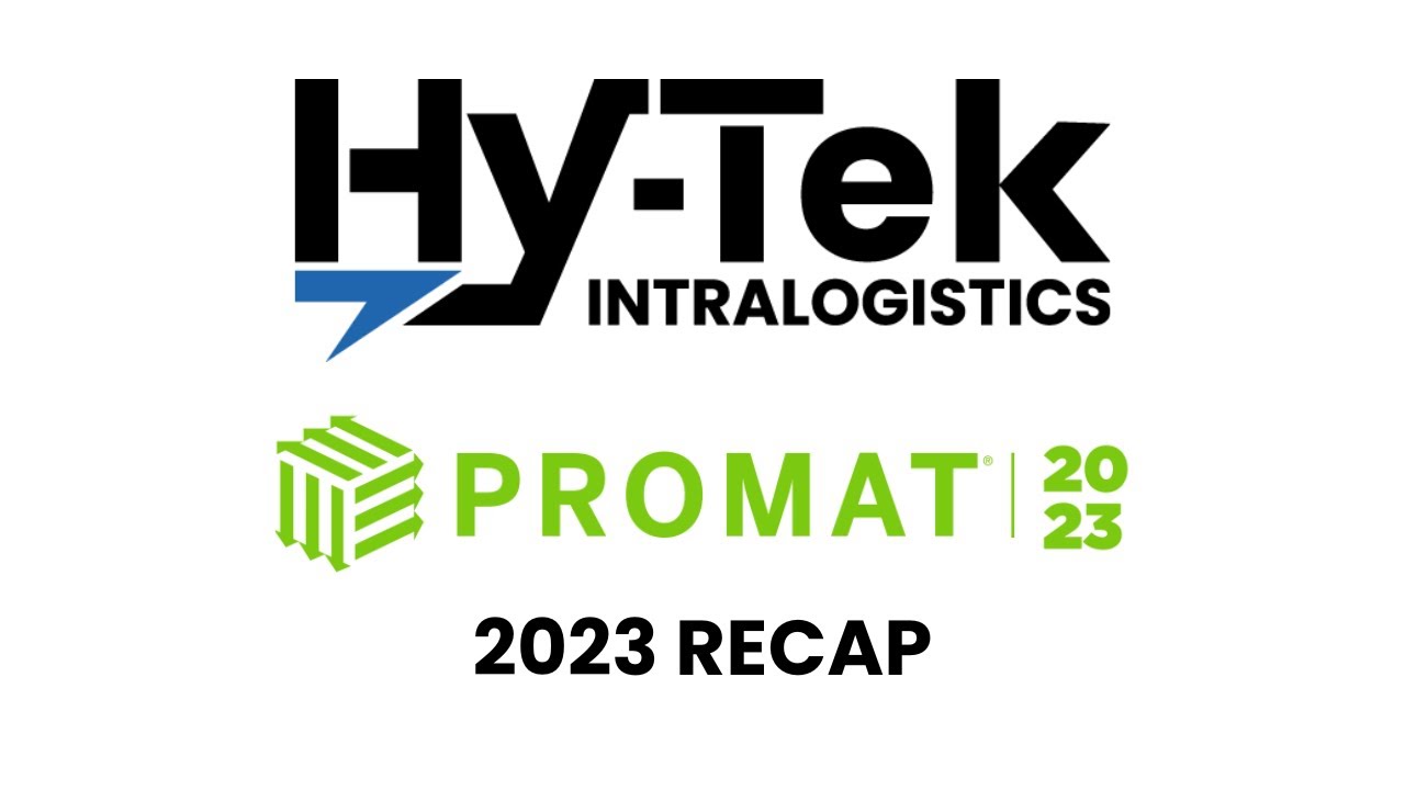 Hy-Tek: ProMat 2023 Recap