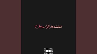 Ouu Woahhh Music Video