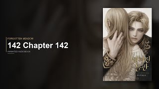 Forgotten Meadow — 142 Chapter 142 | Animated Audiobook