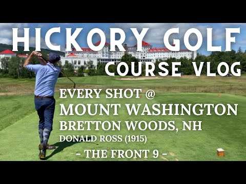 Mount Washington Resort Course (N.H.) with Hickory Golf Clubs, Part 1 - Course Vlog #14