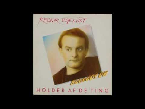 Holder Af De Ting - Regnar Egekvist