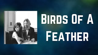 The Civil Wars - Birds Of A Feather (Lyrics)